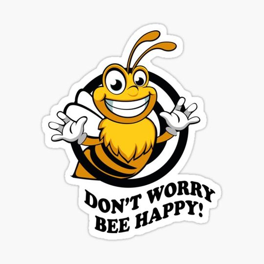 Discover Don't worry bee happy!