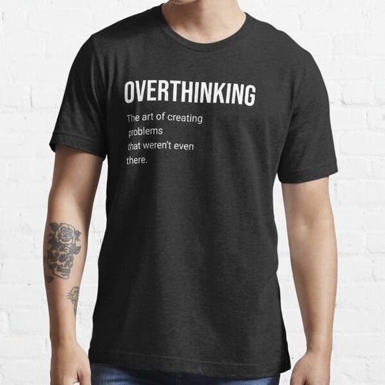 Discover Overthinking Sarcastic Quote Minimalist Style