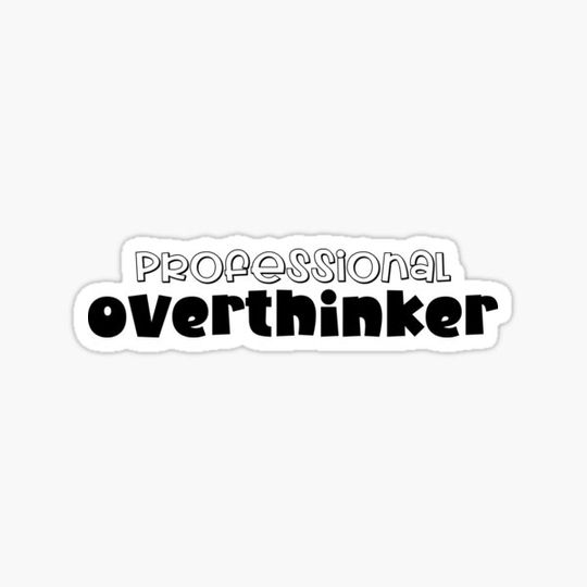 Discover Professional Overthinker Overthinking