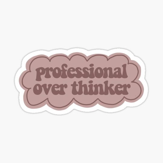 Discover Over thinker