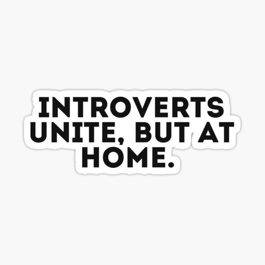 Discover Introverts unite, but at home