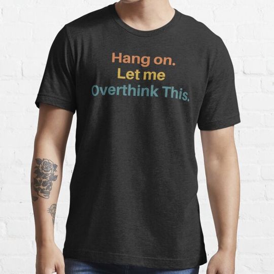 Discover Hang on. Let Me Overthink This.
