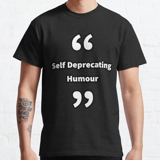 Discover Self Deprecating Humour