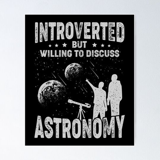 Discover Introverted But Willing To Discuss Astronomy