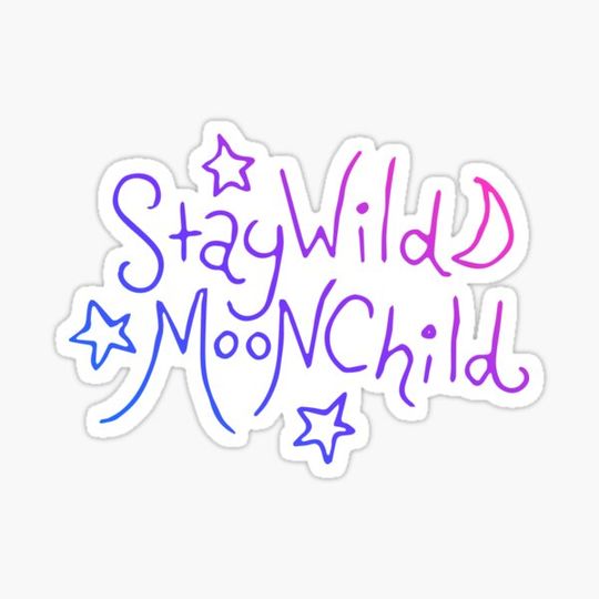 Discover Stay wild moonchild