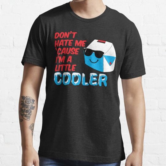 Discover Don't Hate Me Cause I'm a Little Cooler