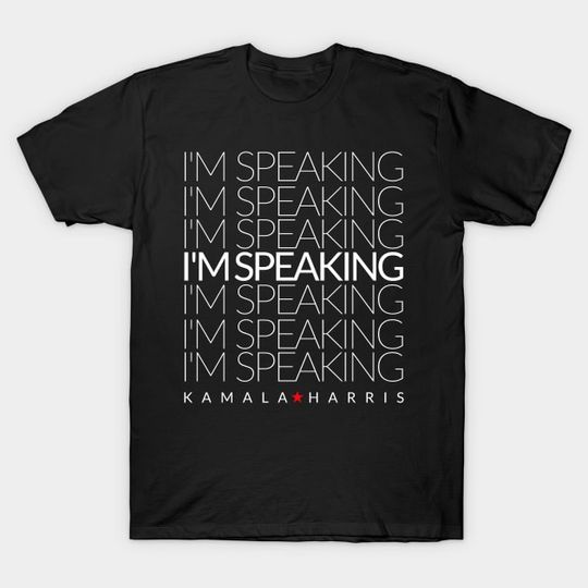 Discover Kamala Harris Im Speaking - Kamala Harris Im Speaking - T-Shirt