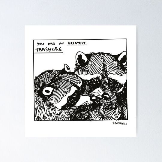 Discover GREATEST TRASHURE (prints, cards & posters)