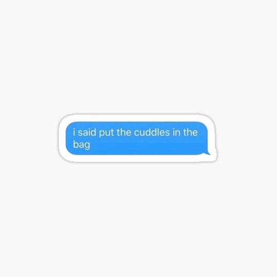 Discover Cuddle Me Or Else