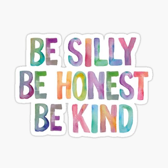 Discover Be Silly, Honest, and Kind