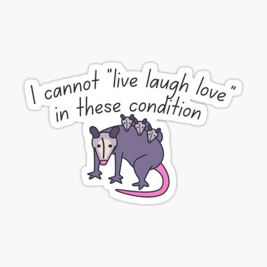 Discover i cannot live laugh love in these conditions
