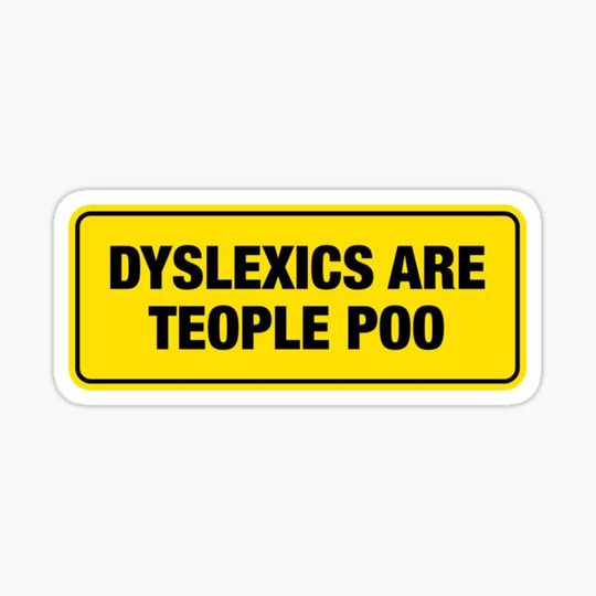 Discover Dyslexics Are Teople Poo Bumper Sticker