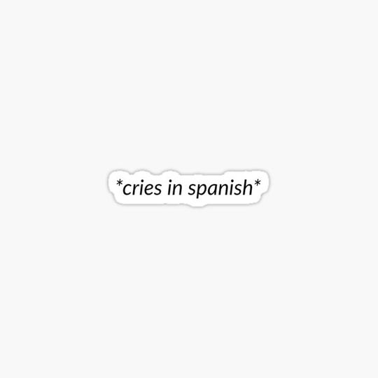 Discover cries in spanish