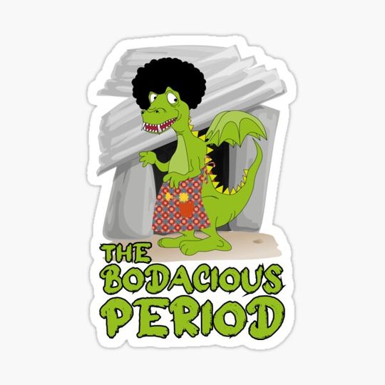 Discover The Bodacious Period