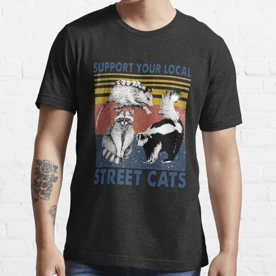 Discover Funny Racoon Support Your Local Street Cats