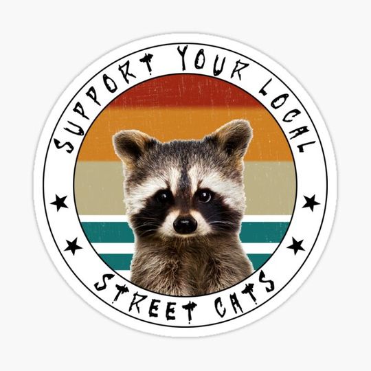 Discover Cute Baby Racoon Support Your Local Street Cats - Vintage Design
