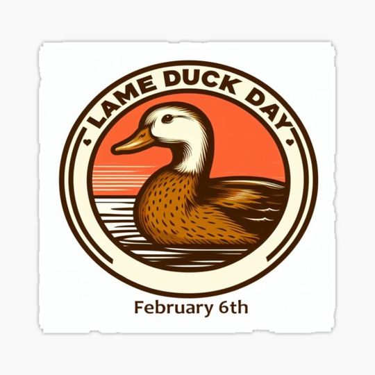 Discover Feb 6th - Lame Duck Day