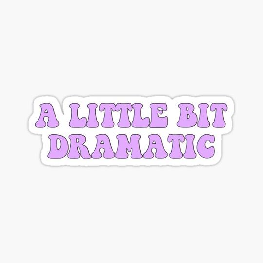 Discover A little bit dramatic-purple
