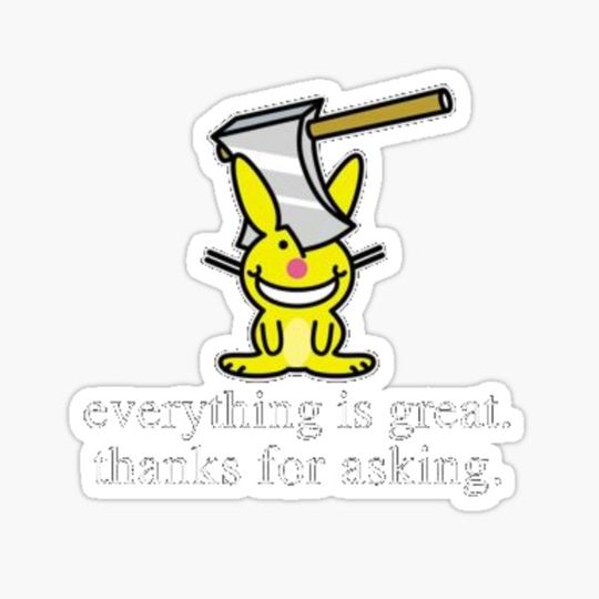 Discover Happy Bunny everything is great