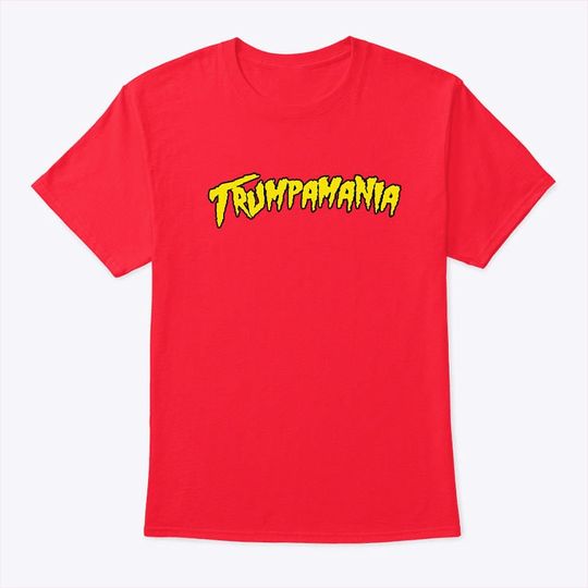Discover Trumpamania Hulkamania Pro Trump T Shirt