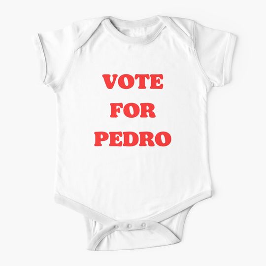Discover Vote for Pedro Ringer Shirt, Adult and Kids sizes - Great Gift Baby One-Piece