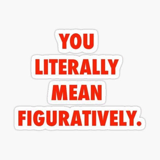 Discover Grammar Police: Literally vs. Figuratively