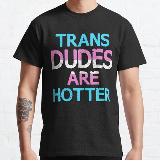 Discover Trans Dudes Are Hotter designer
