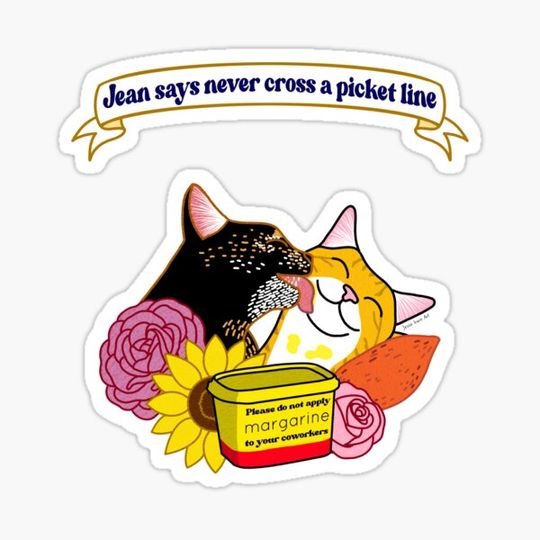 Discover Jean says never cross a picket line (by Jesse Irwin Art)