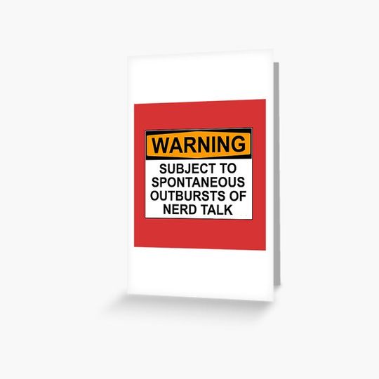 Discover WARNING: SUBJECT TO SPONTANEOUS OUTBURSTS OF NERD TALK
