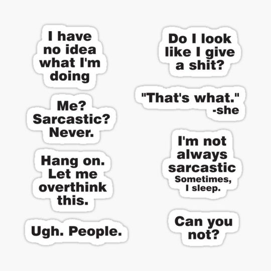 Discover Sarcastic Phrases Sticker Pack