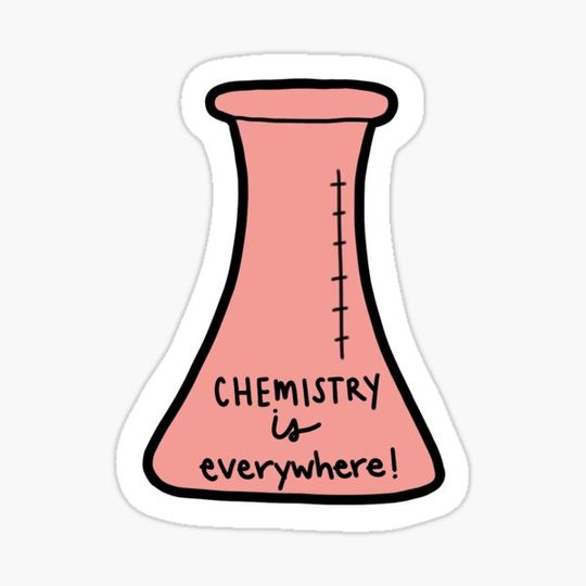 Discover Chemistry is everywhere