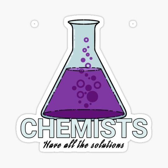 Discover CHEMISTS have all the solutions