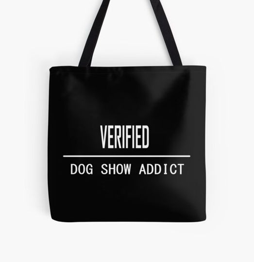 Discover Verified Dog Show Addict