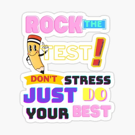 Discover Rock The Test Shirt Don't Stress Just Do Your Best Teacher