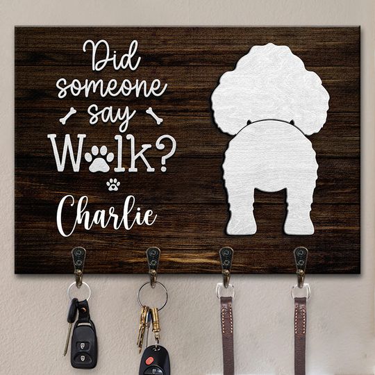 Discover Did Someone Say Walk? - Dog Personalized Custom Rectangle Shaped Key Hanger, Key Holder