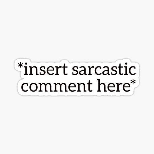 Discover *insert sarcastic comment here*