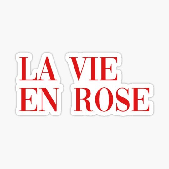 Discover la vie en rose