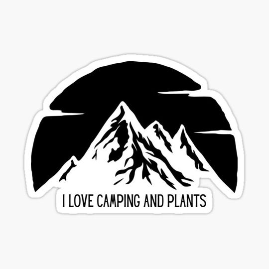 Discover i love camping and plants - statement