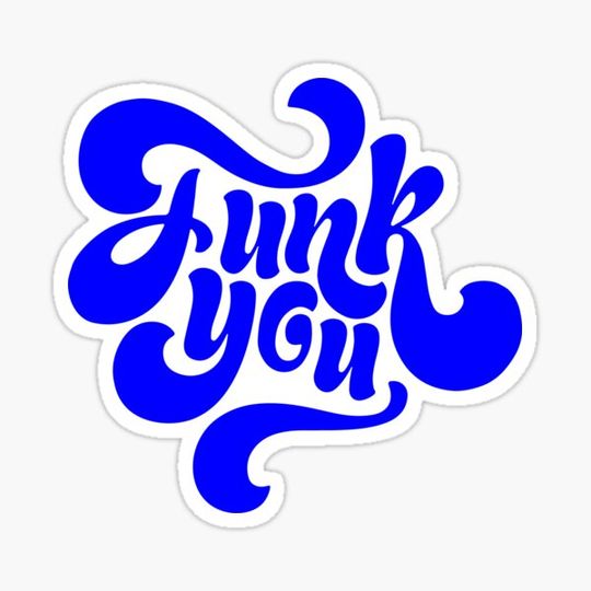 Discover funk you, play on words, motivational statement quote
