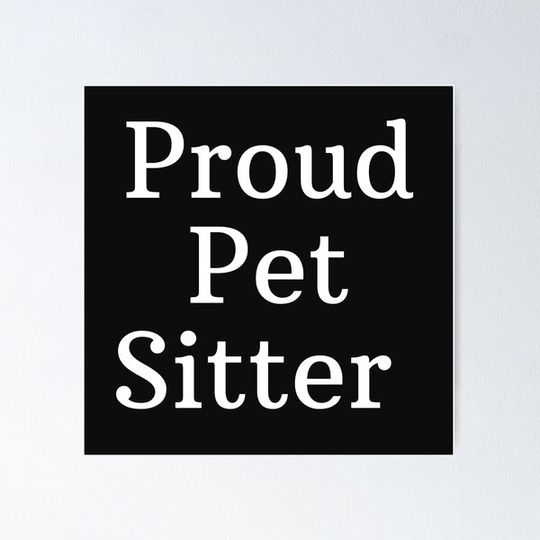 Discover Proud pet sitter -  traveler statement
