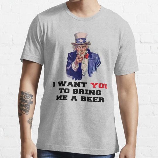 Discover I WANT YOU TO BRING ME A BEER