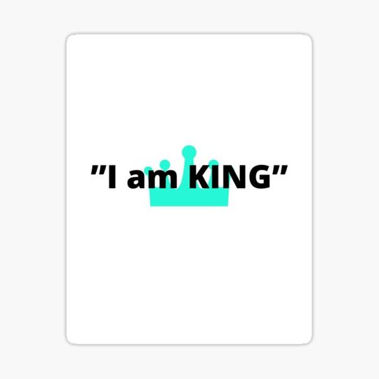 Discover I am KING print