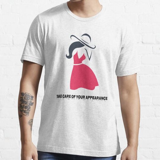 Discover Take care  of your appearance   t-shirt