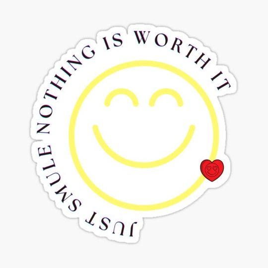 Discover JUST SMULE NOTHING IS WORTH IT