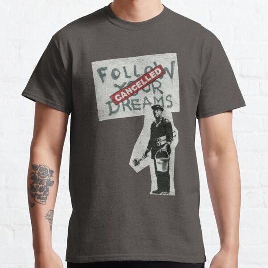 Discover Follow your dreams Bansky