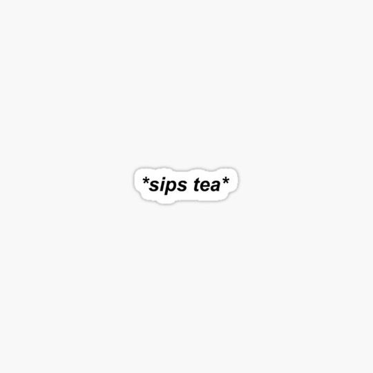 Discover *sips tea*