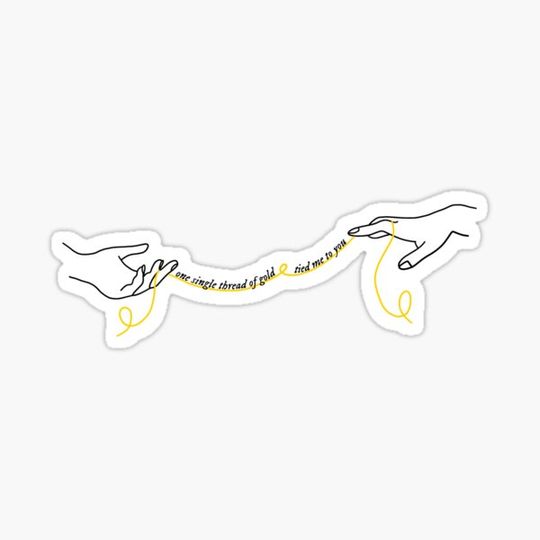 Discover invisible string - one single thread of gold tied me to you