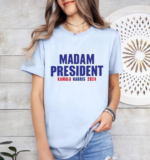 Discover Madam President Shirt, Kamala Harris 2024 Shirt, Kamala Harris Tee