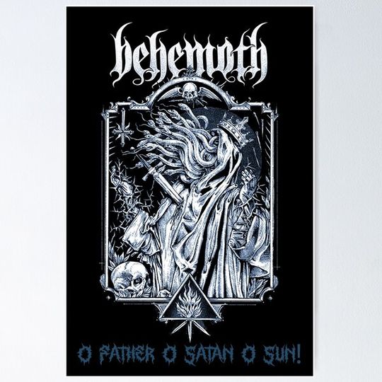 Discover Behemoth - O Father O Satan O Sun!
