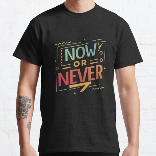 Discover Now or Never